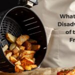 What Are the Disadvantages of the Air Fryer