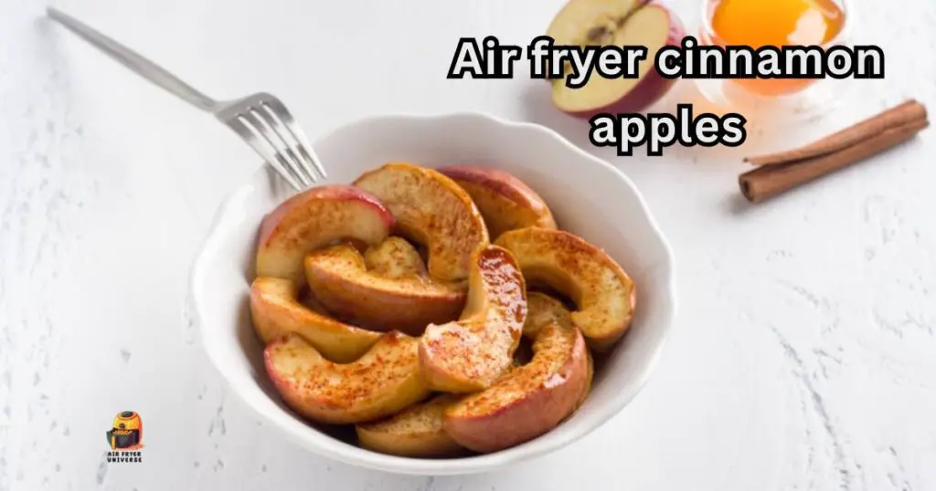 Air fryer cinnamon apples