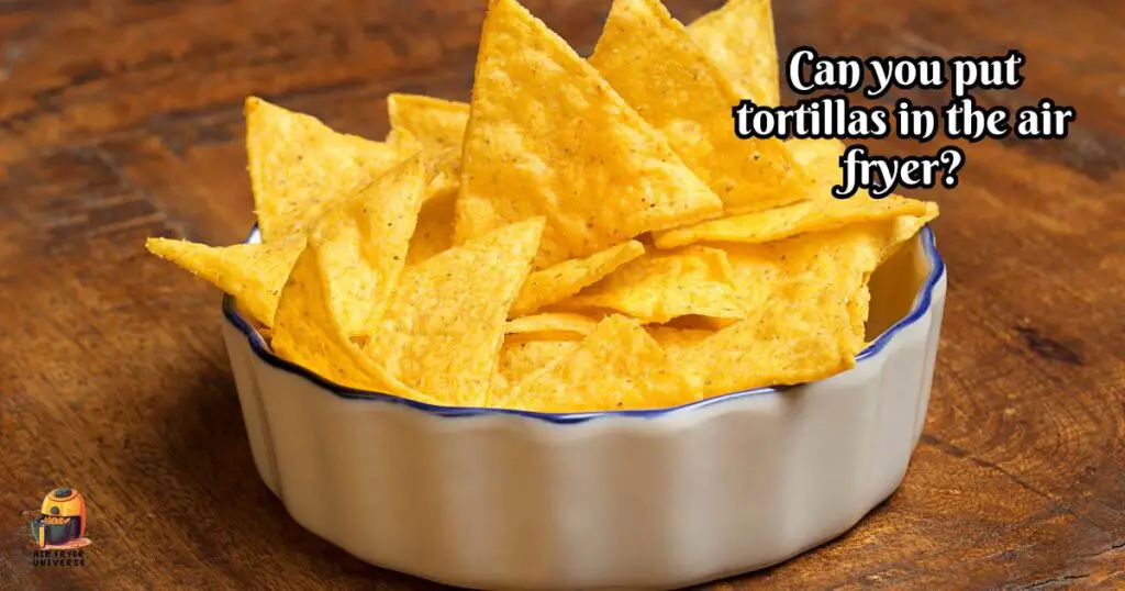 How to Make Tortilla Chips in Air Fryer
