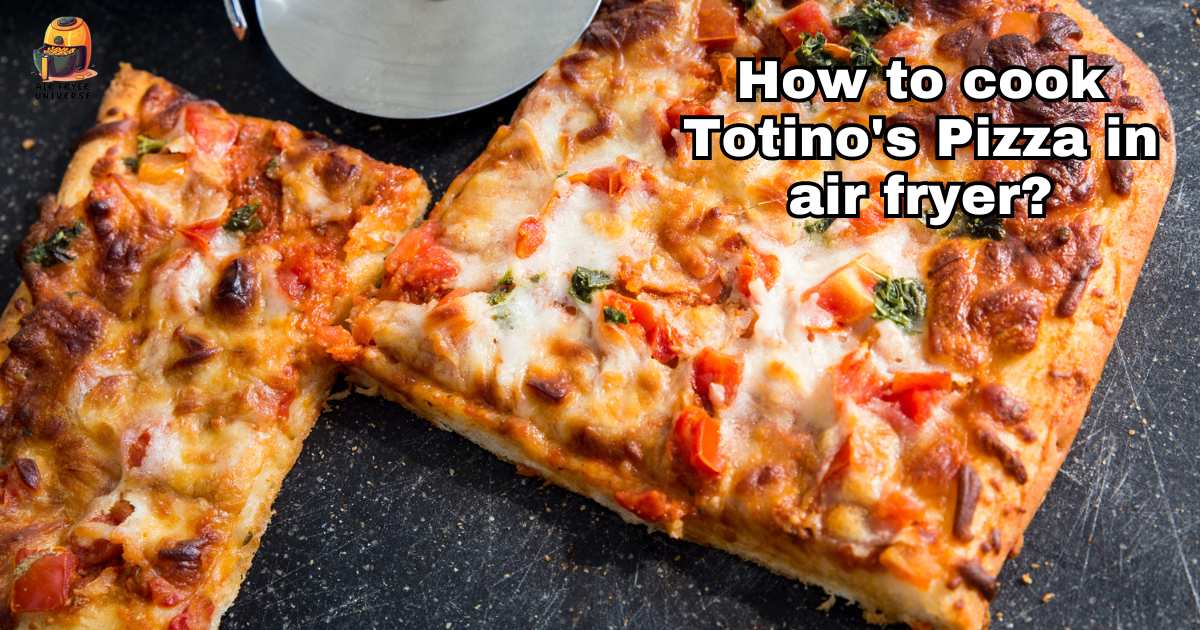 How to Cook Totino's Pizza in Air Fryer A Quick Guide