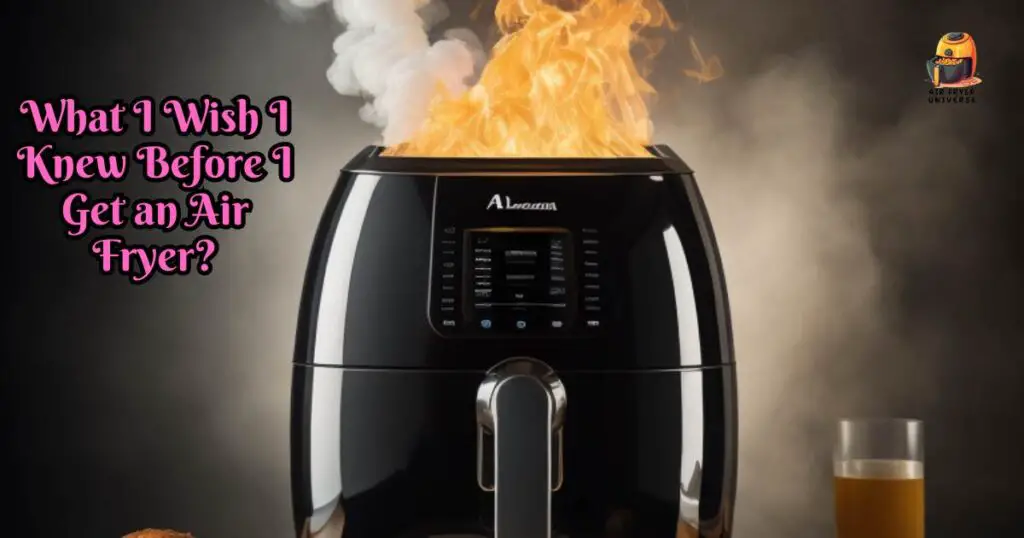 What I Wish I Knew Before I Get an Air Fryer
