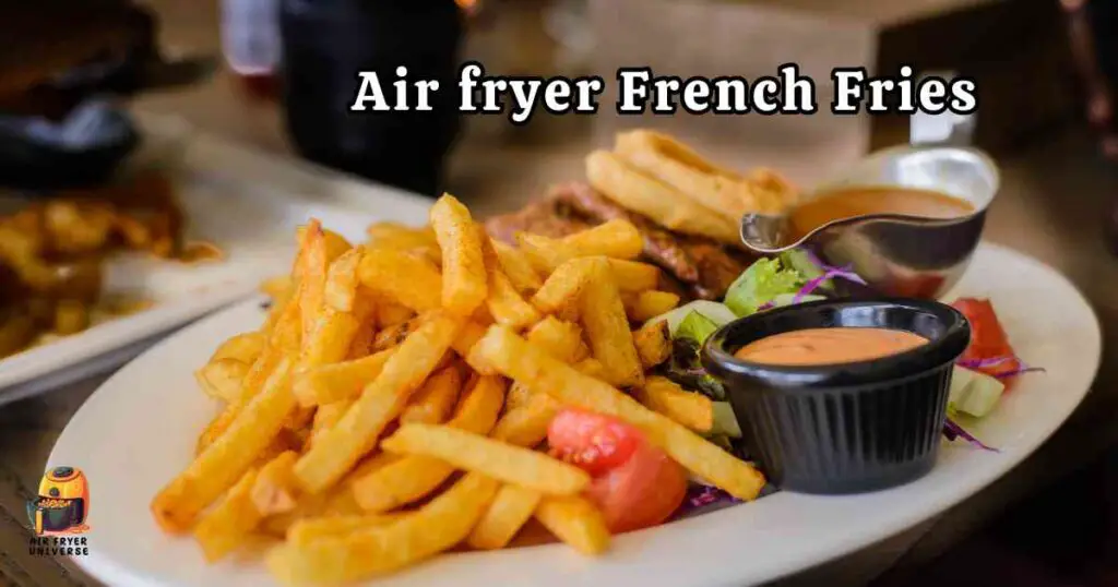 Air fryer French Fries