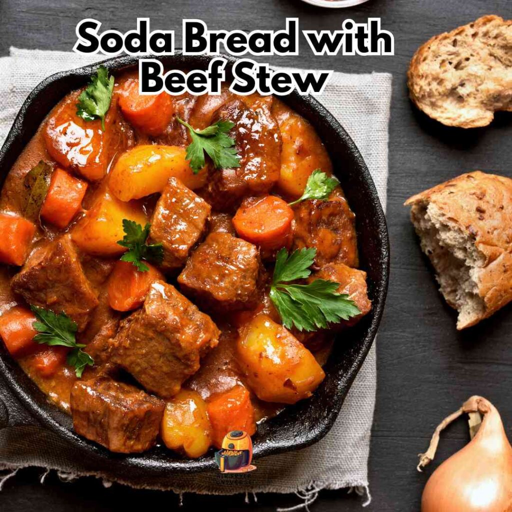Soda Bread with Beef Stew