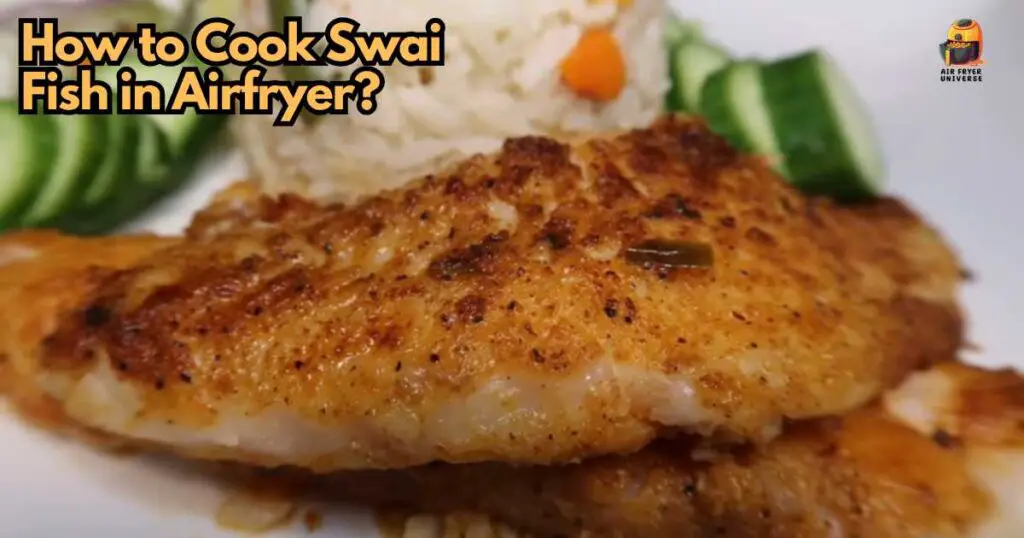 How to Cook Swai Fish in Airfryer